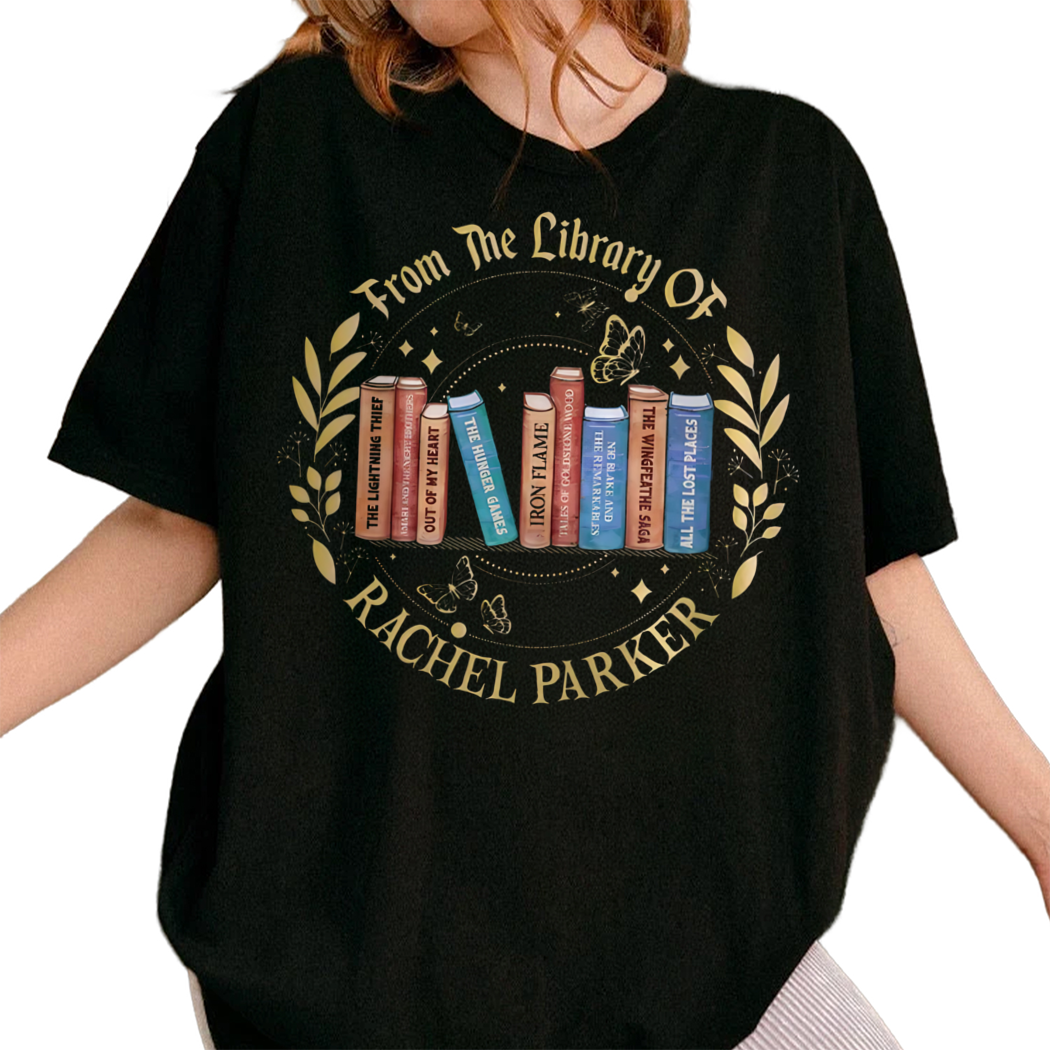 From The Library of Rachel Parker Book Lover Tee, Book Club Gift for Reader - Personalized Bookshelf Shirt